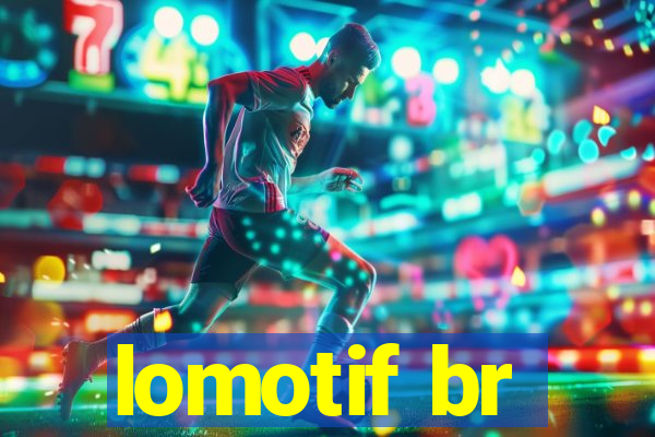 lomotif br